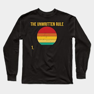 The unwritten rule Long Sleeve T-Shirt